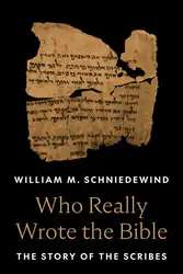 دانلود کتاب Who Really Wrote the Bible: The Story of the Scribes