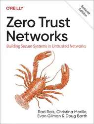 دانلود کتاب Zero Trust Networks: Building Secure Systems in Untrusted Networks