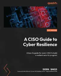 دانلود کتاب A CISO Guide to Cyber Resilience: A how-to guide for every CISO to build a resilient security program