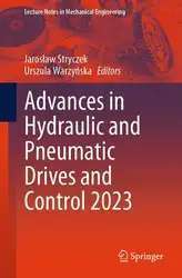 دانلود کتاب Advances in Hydraulic and Pneumatic Drives and Control 2023