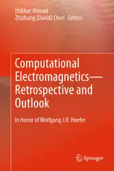 دانلود کتاب Computational Electromagnetics—Retrospective and Outlook: In Honor of Wolfgang J.R. Hoefer
