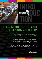دانلود کتاب L’aventure du Grand Collisionneur LHC: du big bang au boson de higgs