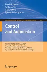 دانلود کتاب Control and Automation: International Conference, CA 2009, Held as Part of the Future Generation Information Technology Conference, CA 2009, Jeju Island, ... in Computer and Information Science)