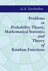 دانلود کتاب Problems in Probability Theory, Mathematical Statistics and Theory of Random Functions