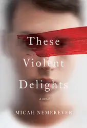 These Violent Delights image
