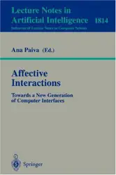 دانلود کتاب Affective Interactions: Towards a New Generation of Computer Interfaces