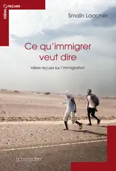 Ce qu’immigrer veut... image
