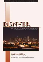 Denver: An Archaeological... image