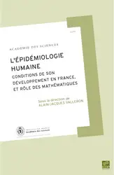 دانلود کتاب L'épidémiologie humaine : Conditions de son développement en France, et rôle des mathématiques