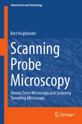 دانلود کتاب Scanning Probe Microscopy: Atomic Force Microscopy and Scanning Tunneling Microscopy