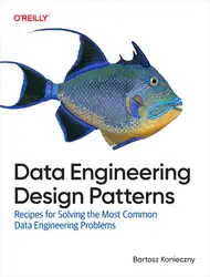 دانلود کتاب Data Engineering Design Patterns