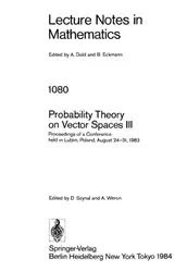 دانلود کتاب Probability Theory on Vector Spaces III: Proceedings of a Conference held in Lublin, Poland, August 24–31, 1983
