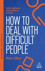 دانلود کتاب How to Deal with Difficult People, 6th Edition