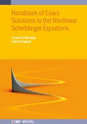 دانلود کتاب Handbook of Exact Solutions to the Nonlinear Schrödinger Equations