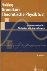 دانلود کتاب Grundkurs Theoretische Physik 5-2 Quantenmechanik-Methoden und Anwendungen