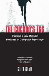 دانلود کتاب The Cuckoo's Egg: Tracking a Spy Through the Maze of Computer Espionage
