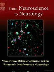 Download From NEUROSCIENCE To NEUROLOGY: Neuroscience, Molecular Medicine, and the Therapeutic Transformation of Neurology