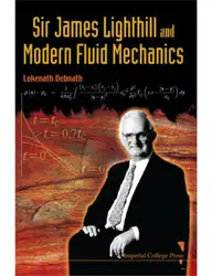 دانلود کتاب Sir James Lighthill and Modern Fluid Mechanics
