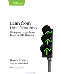 دانلود کتاب Lean from the Trenches: Managing Large-Scale Projects with Kanban