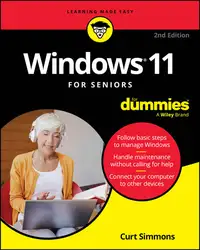 دانلود کتاب Windows 11 For Seniors For Dummies, 2nd Edition, 2nd Edition
