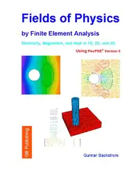 دانلود کتاب Simple Fields of Physics by Finite Element Analysis - Electricity, Magnetism, and Heat in 1D, 2D, and 3D - by FlexPDE