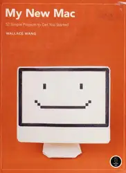دانلود کتاب My New Mac: 52 Simple Projects to Get You Started