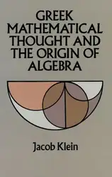 دانلود کتاب Greek Mathematical Thought and the Origin of Algebra