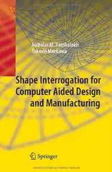 دانلود کتاب Shape Interrogation for Computer Aided Design and Manufacturing