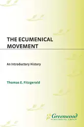 The Ecumenical Movement:... image