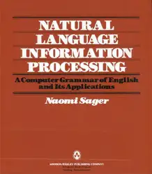 دانلود کتاب Natural Language Information Processing: A Computer Grammar of English and Its Applications