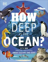 دانلود کتاب How Deep is the Ocean? With 200 Amazing Questions About The Ocean