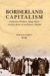 Borderland Capitalism: Turkestan... image