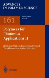 دانلود کتاب Polymers for Photonics Applications II: Nonlinear Optical, Photorefractive and Two-Photon Absorption Polymers