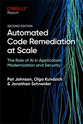 دانلود کتاب Automated Code Remediation at Scale, 2nd Edition