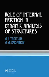 دانلود کتاب Role of Internal Friction in Dynamic Analysis of Structures