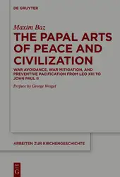 دانلود کتاب The Papal Arts of Peace and Civilization