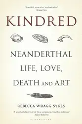 Kindred: Neanderthal Life,... image