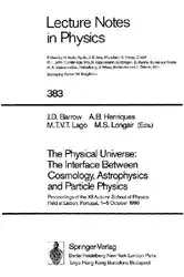 دانلود کتاب The Physical Universe: The Interface Between Cosmology, Astrophysics and Particle Physics