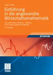 دانلود کتاب Einfuhrung in die angewandte Wirtschaftsmathematik: Das praxisnahe Lehrbuch - bewahrt durch seine brillante Darstellung, 15. Auflage