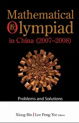 دانلود کتاب Mathematical olympiad in China (2007-2008): Problems and solutions