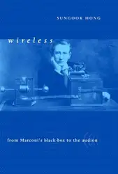 دانلود کتاب Wireless From Marconi s Black-Box to the Audion