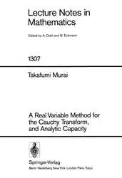 دانلود کتاب A Real Variable Method for the Cauchy Transform, and Analytic Capacity