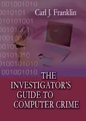 دانلود کتاب The Investigator's Guide to Computer Crime