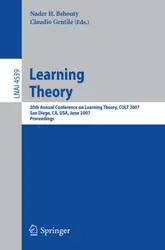 دانلود کتاب Learning Theory: 20th Annual Conference on Learning Theory, COLT 2007, San Diego, CA, USA; June 13-15, 2007. Proceedings