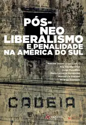 Pós-neoliberalismo e penalidade... image