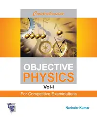 دانلود کتاب Comprehensive Objective Physics for IIT JEE NEET Competitive Exams Volume 1 one I Narinder Kumar