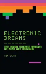 Electronic Dreams: How... image