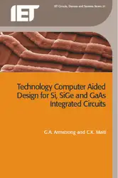 دانلود کتاب Technology Computer Aided Design for Si, SiGe and GaAs Integrated Circuits