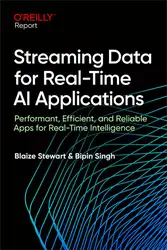 دانلود کتاب Streaming Data for Real-Time AI Applications