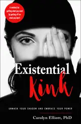 دانلود کتاب Existential Kink: Unmask Your Shadow and Embrace Your Power